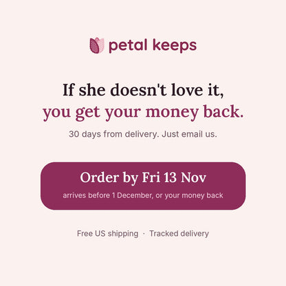 If she doesn't love it, you get your money back